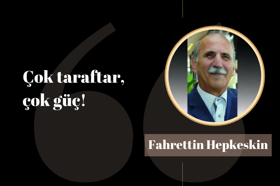 Fahrettin Hepkeskin: Tanti fan, tanto potere!  -Antalya espresso