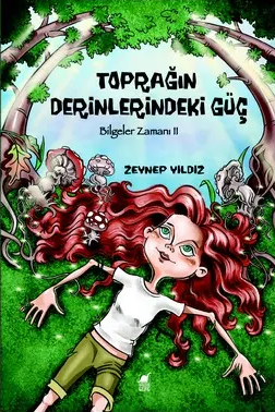 Topragin Derinliklerindeki Guc