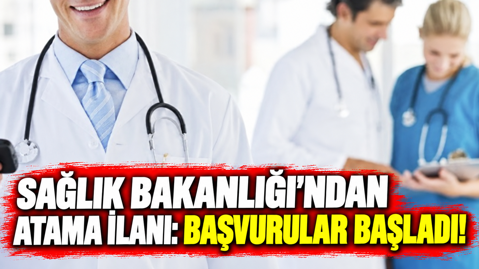 Sağlık Bakanlığı'ndan atama ilanı: Başvurular başladı!