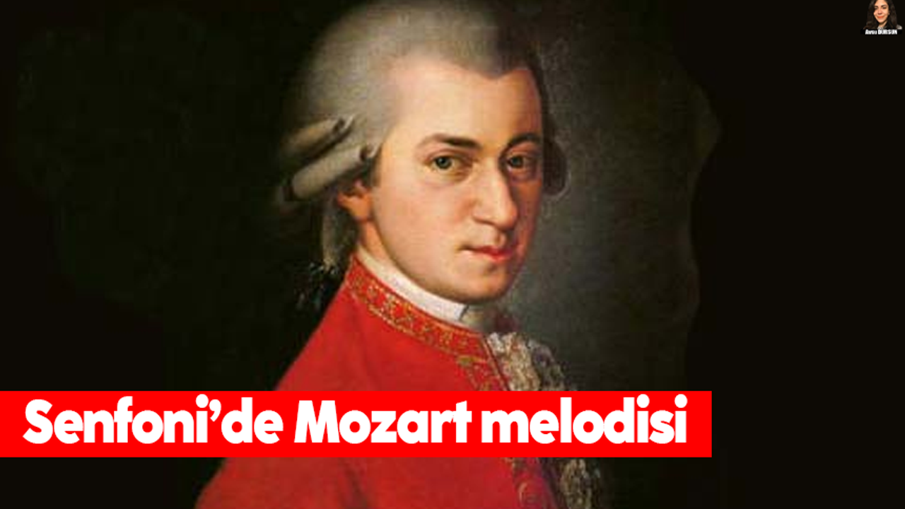 Senfoni’de Mozart melodisi