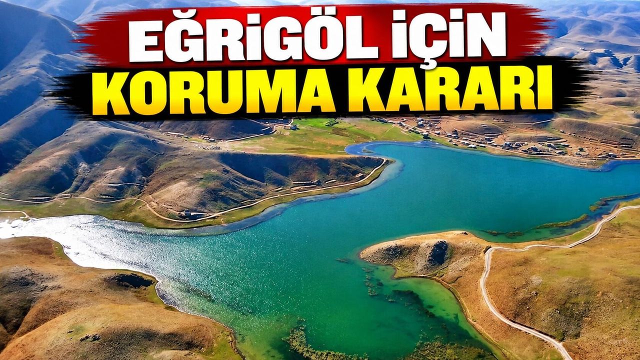 Eğrigöl için koruma kararı
