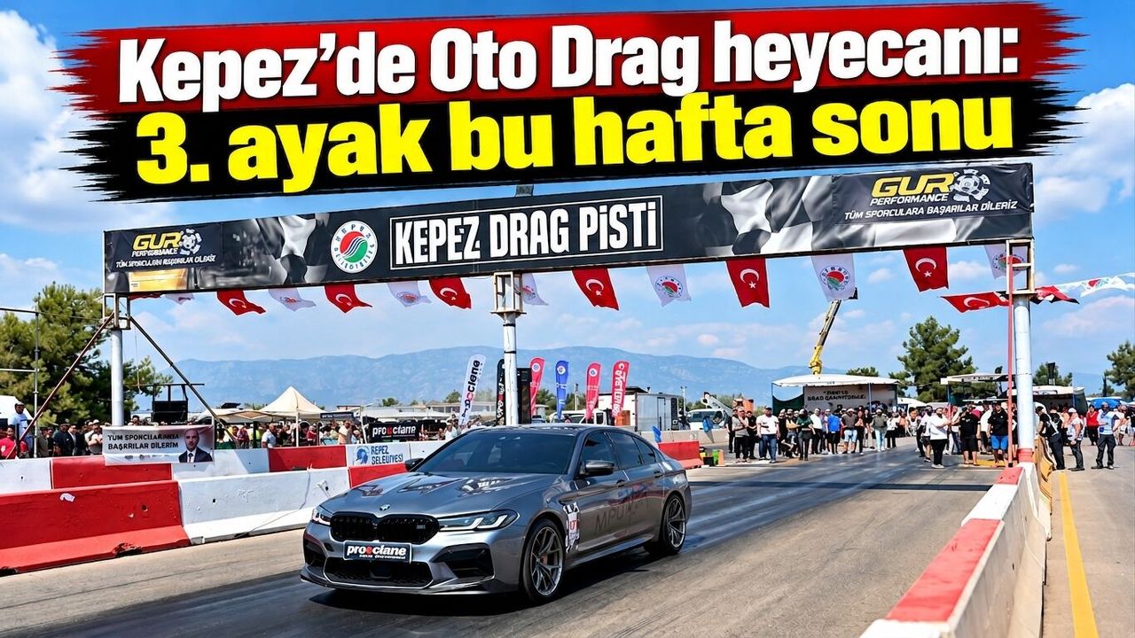 Kepez’de Oto Drag heyecanı: 3. ayak bu hafta sonu