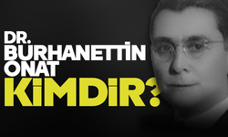 Dr. Burhanettin Onat kimdir?