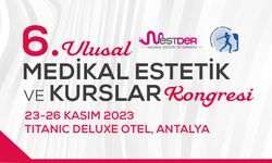 6. Ulusal Medikal Estetik Kongresi, Antalya'da düzenlenecek