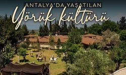 Antalya'da zamana direnen Yörük gelenekleri