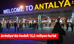 Antalya’da hedef: 16,5 milyon turist