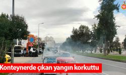 Konteynerde çıkan yangın korkuttu