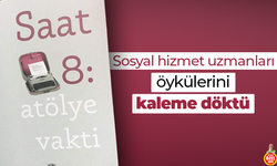 Sosyal hizmet uzmanları öykülerini kaleme döktü!