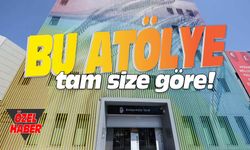 Bu atölye tam size göre!