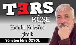Hıdırlık Kulesi’ne girdik