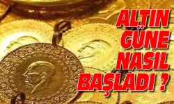 Altın güne nasıl başladı?