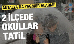 Antalya’da iki ilçede okullar tatil edildi