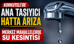 Korkuteli'de su kesintisi