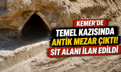 Kemer'de temel kazısında antik mezar çıktı!