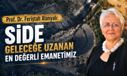 Özel Röportaj | Prof. Dr. Feriştah Alanyalı: Side geleceğe uzanan en değerli emanetimiz