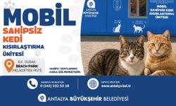 MOBİL SAHİPSİZ KEDİ KISIRLAŞTIRMA ÜNİTESİ