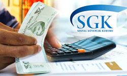 SGK borçluları müjde!