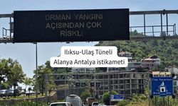 Antalya’da elektronik tabelalarla kritik uyarı