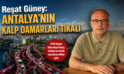 Özel Röportaj | Reşat Güney: Antalya'nın kalp damarları tıkalı