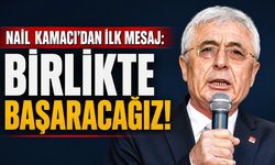 Nail Kamacı’dan ilk mesaj: Birlikte başaracağız!