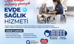 ANTALYA BÜYÜKŞEHİR BELEDİYESİ EVDE SAĞLIK HİZMETİ