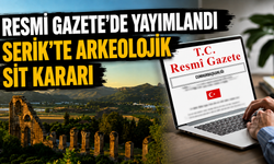 Serik'te arkeolojik sit kararı