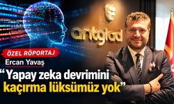 Özel Röportaj | Ercan Yavaş - Yapay zeka devrimini kaçırma lüksümüz yok
