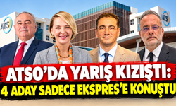 ATSO’da yarış kızıştı: 4 aday sadece Ekspres’e konuştu