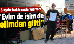 3 aydır kaldırımda yaşıyor: Evim de işim de elimden gitti