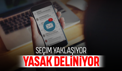 Seçim yaklaşıyor yasak deliniyor