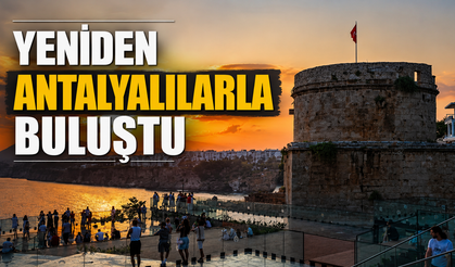 Yeniden Antalyalılarla buluştu