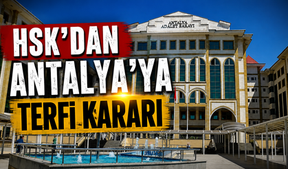 HSK’dan Antalya’ya terfi kararı