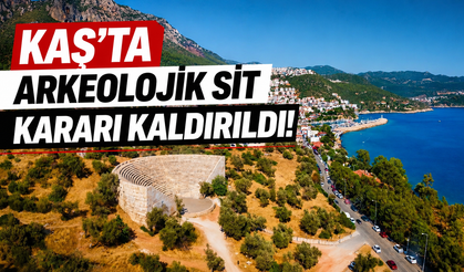 Kaş’ta arkeolojik sit kararı kaldırıldı!