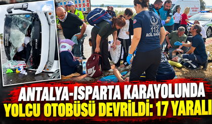 Antalya-Isparta karayolunda yolcu otobüsü devrildi: 17 yaralı