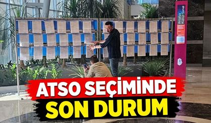 ATSO seçiminde son durum