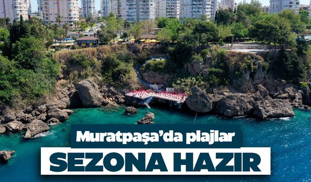 Muratpaşa'da plajlar sezona hazır
