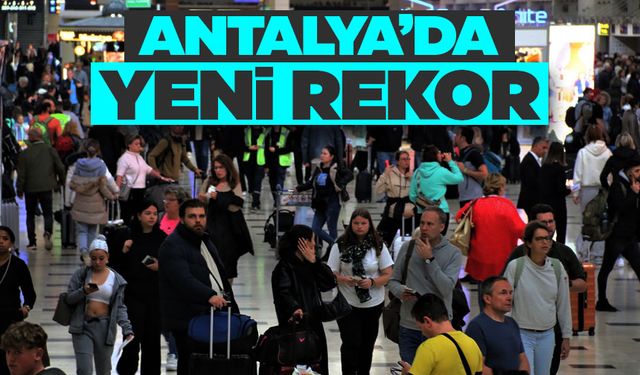 Antalya'da yeni rekor
