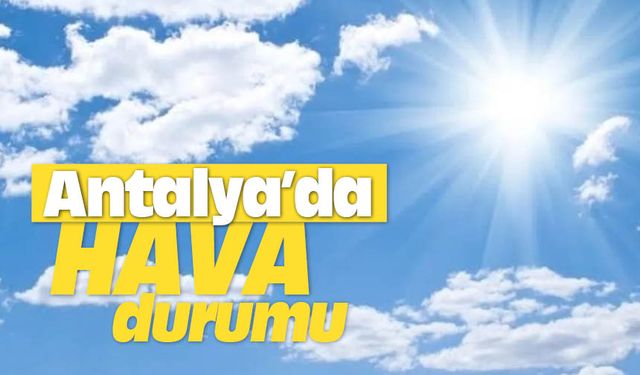 Antalya'da hava durumu