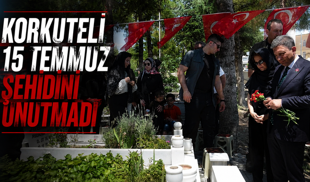 Korkuteli 15 Temmuz şehidini unutmadı