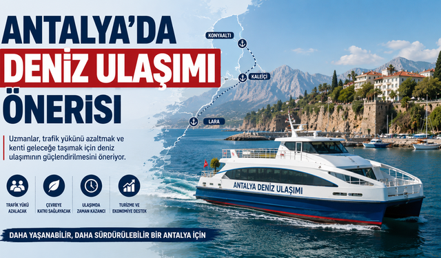 Antalya trafiği için deniz ulaşımı önerisi