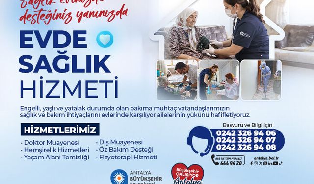 ANTALYA BÜYÜKŞEHİR BELEDİYESİ EVDE SAĞLIK HİZMETİ