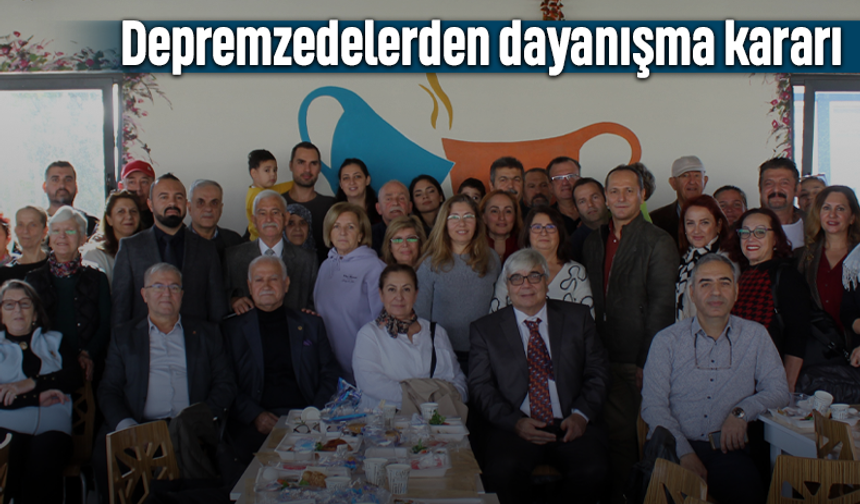 Depremzedelerden dayanışma kararı