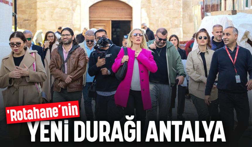 'Rotahane’nin yeni durağı Antalya