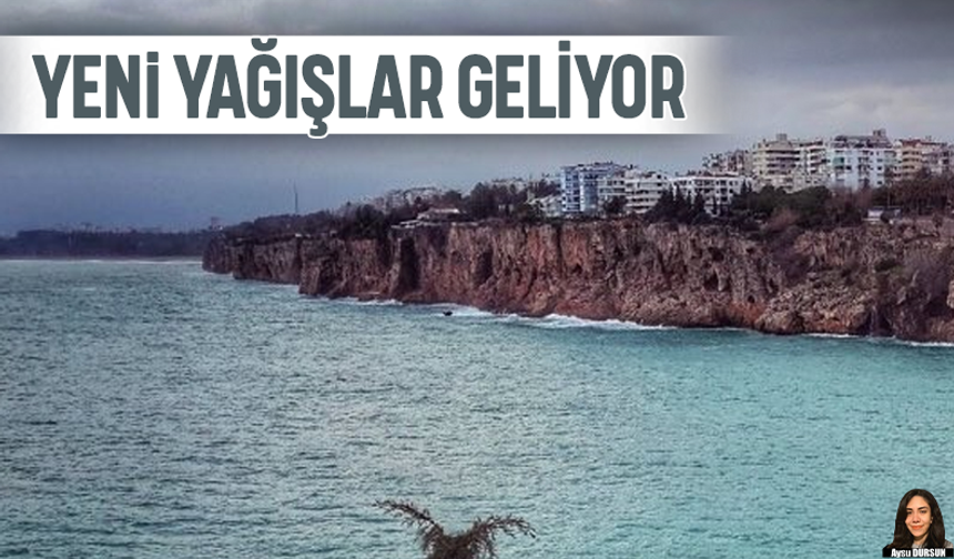 Yeni yağışlar geliyor