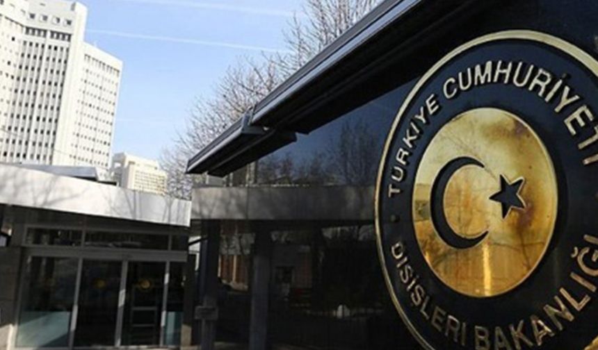 Dışişleri Bakanlığı'ndan açıklama