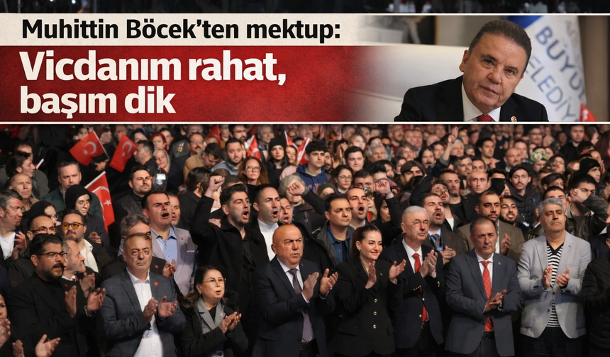 Muhittin Böcek'ten mektup: Vicdanım rahat, başım dik