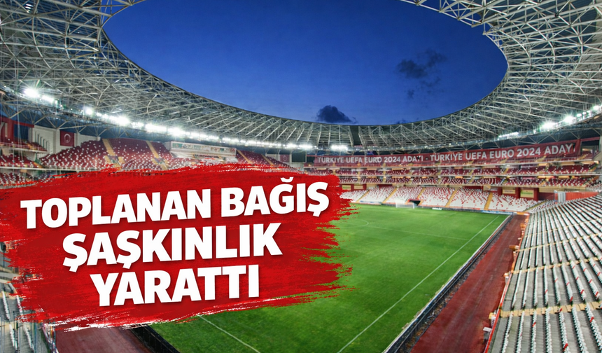 Toplanan bağış şaşkınlık yarattı