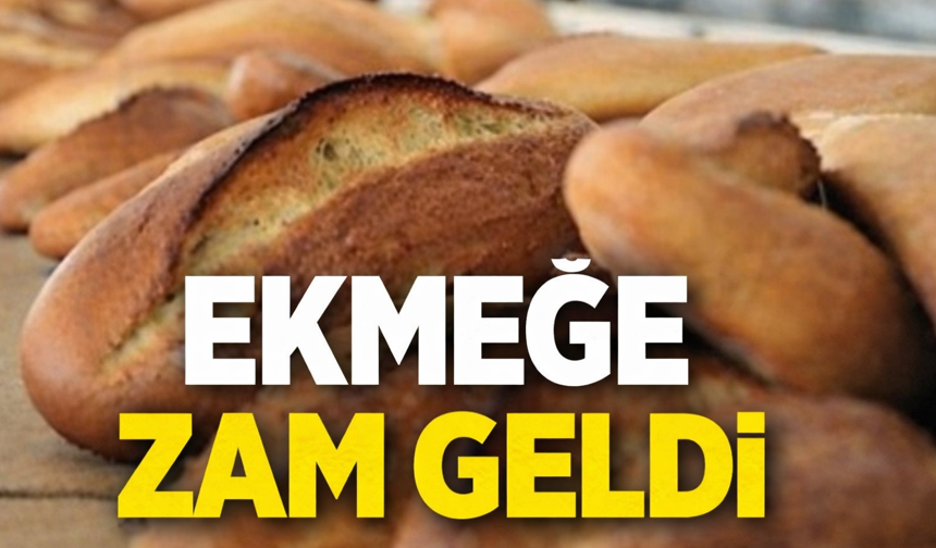 Ekmeğe zam geldi