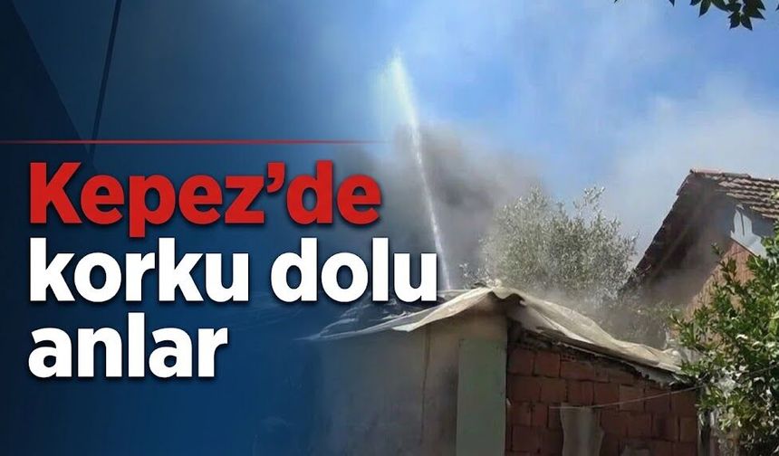 Kepez'de korku dolu anlar