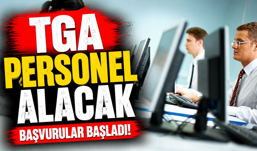 TGA personel alacak